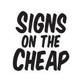 Signs On The Cheap